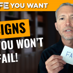 4 Surefire Signs There’s No Way You’ll Fail