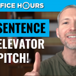 How to Create Your One-Sentence Elevator Pitch