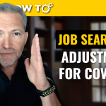 4 Changes to Your Job Searching During Coronavirus