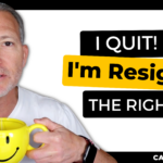 8 steps to quit your job and resign the right way!