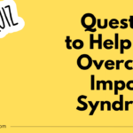 Can You Overcome Imposter Syndrome? Ask Yourself This!