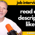 How to Read a Job Description to Win the Interview